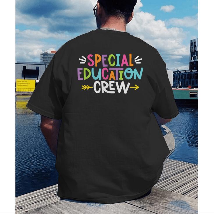 Special Educators Special Ed Teacher Special Education Crew Men's Back Print T-Shirt, funny gift