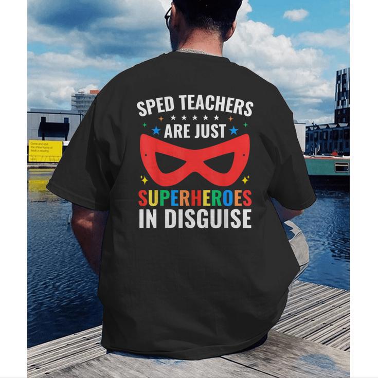 SPED Teacher Are Just Superheroes Disguise Special Education Men's Back Print T-Shirt, funny gift SPED Teacher Are Just Superheroes Disguise Special Education Men's Back Print T-Shirt, funny gift