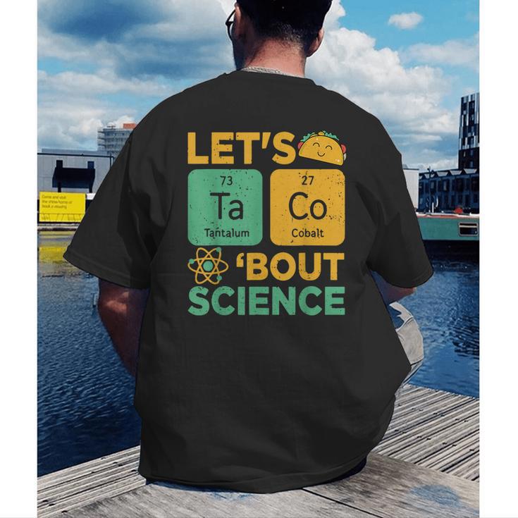 Lets Tacos Bout Science Teacher Chemistry Physics Men's Back Print T-Shirt, funny gift Lets Tacos Bout Science Teacher Chemistry Physics Men's Back Print T-Shirt, funny gift