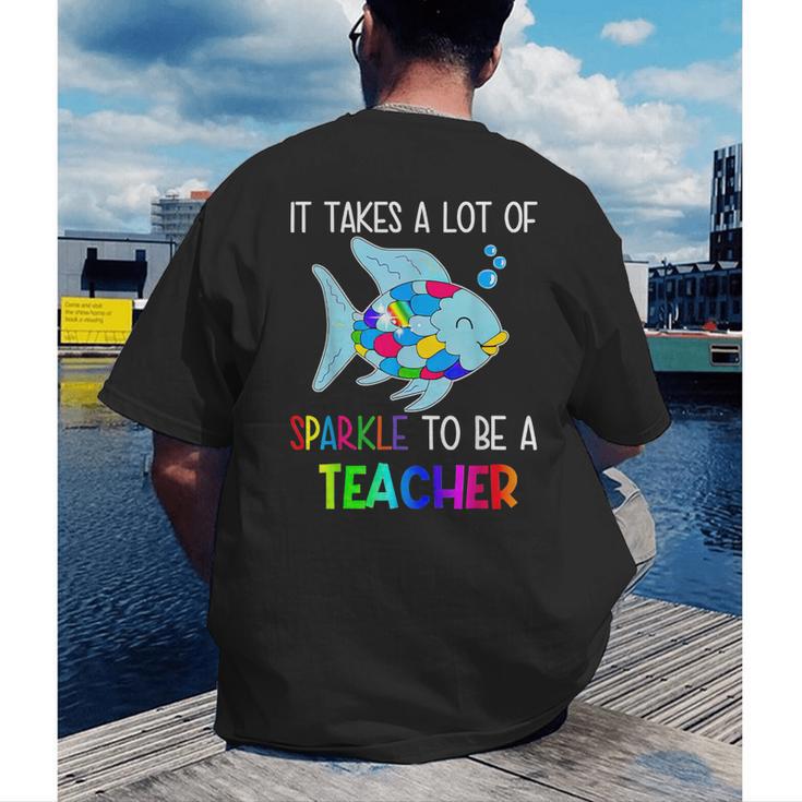 It Takes A Lot Of Sparkle To Be A Teacher Rainbow Fish For Men Women Men's Back Print T-Shirt, funny gift It Takes A Lot Of Sparkle To Be A Teacher Rainbow Fish For Men Women Men's Back Print T-Shirt, funny gift