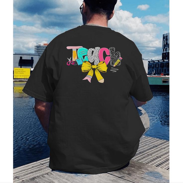 Teach Coquette Bow Teacher Back To School Happy First Day Men's Back Print T-Shirt, funny gift