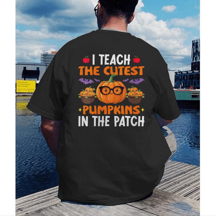 I Teach The Cutest Pumpkins In The Patch Halloween Teacher Men's Back Print T-Shirt, funny gift I Teach The Cutest Pumpkins In The Patch Halloween Teacher Men's Back Print T-Shirt, funny gift