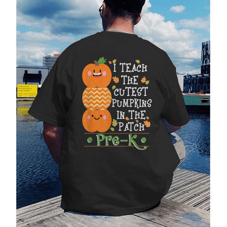 I Teach The Cutest Pumpkins In Patch Pre-K Halloween Teacher Men's Back Print T-Shirt, funny gift