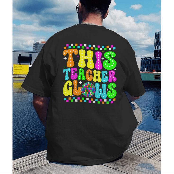 This Teacher 80s 90s Teachers's Day Glows Last Day Of School Men's Back Print T-Shirt, funny gift This Teacher 80s 90s Teachers's Day Glows Last Day Of School Men's Back Print T-Shirt, funny gift