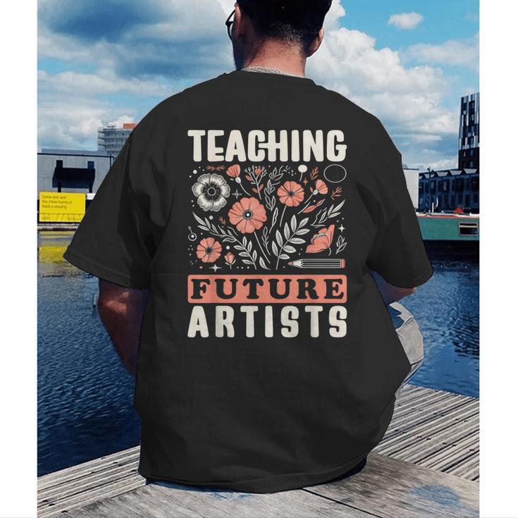Teaching Future Artists For Art Teachers And Lovers For Men Women Girls Kids Men's Back Print T-Shirt, funny gift Teaching Future Artists For Art Teachers And Lovers For Men Women Girls Kids Men's Back Print T-Shirt, funny gift