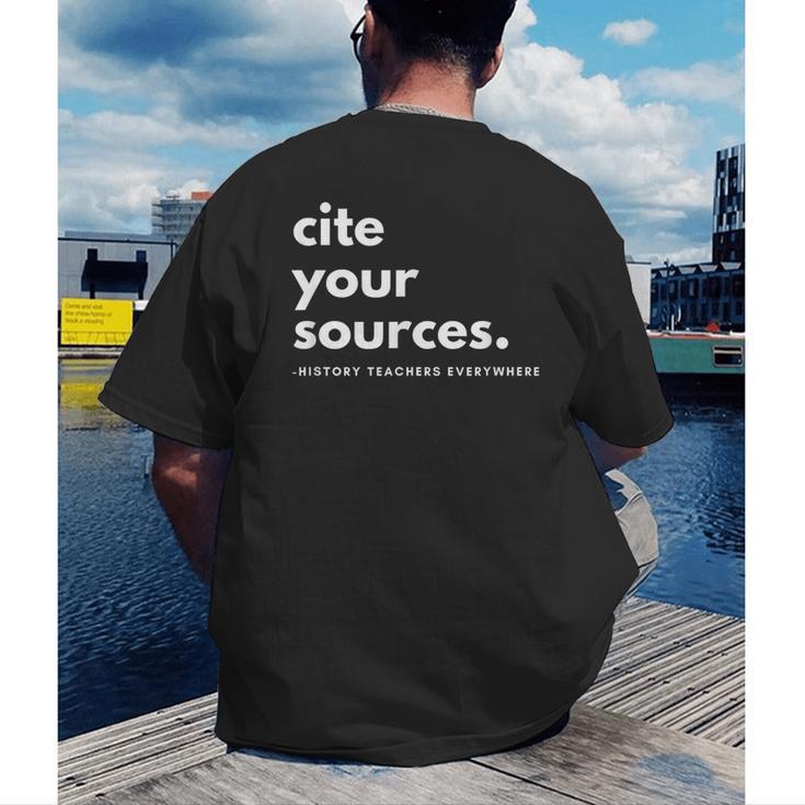 History Teacher Cite Your Sources Men's Back Print T-Shirt, funny gift History Teacher Cite Your Sources Men's Back Print T-Shirt, funny gift