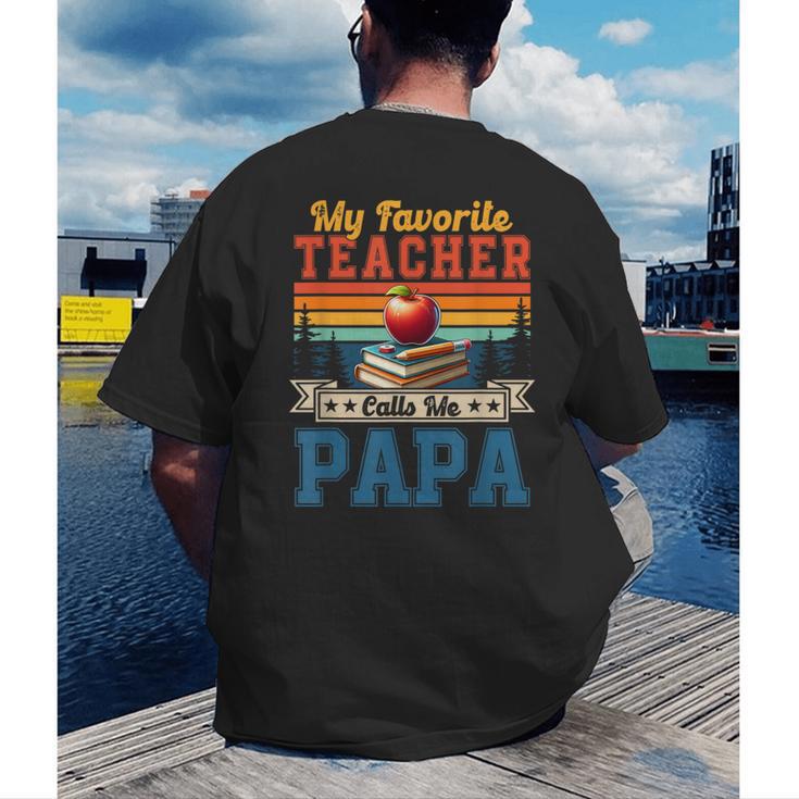 Vintage Retro My Favorite Teacher Calls Me Papa Father's Day Men's Back Print T-Shirt, funny gift