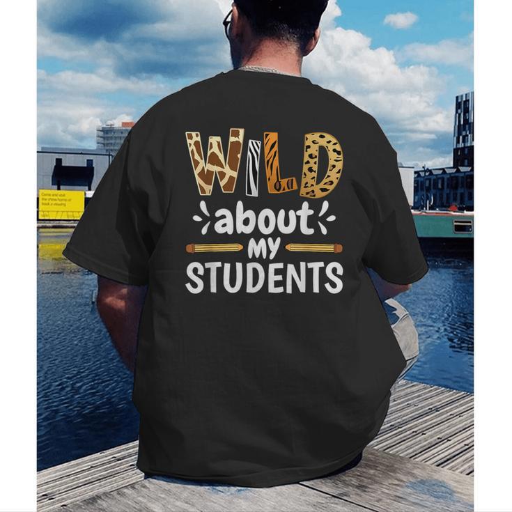 Wild About My Students School Teachers And Students Men's Back Print T-Shirt, funny gift
