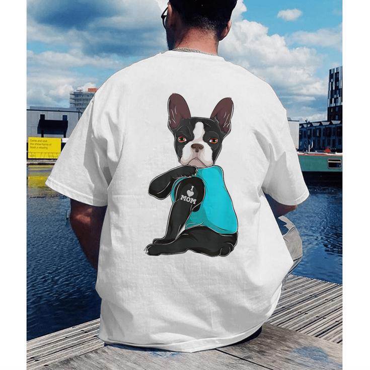 Boston Terrier I Love Mom Apparel Men's Back Print T-Shirt, funny gift