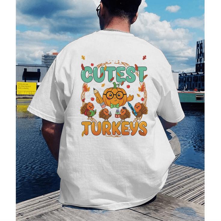 Humor I Teach The Cutest Turkeys Thanksgiving Teacher Men's Back Print T-Shirt, funny gift Humor I Teach The Cutest Turkeys Thanksgiving Teacher Men's Back Print T-Shirt, funny gift