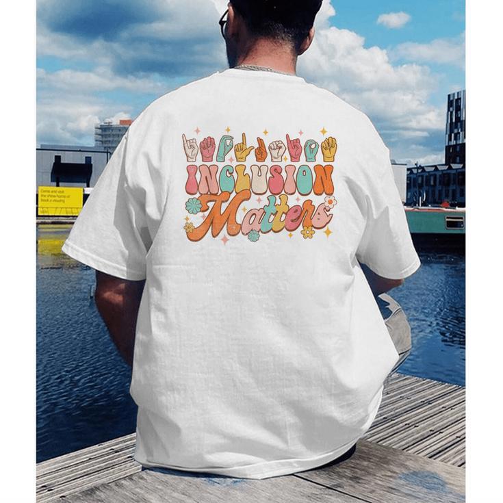 Inclusion Matters Groovy American Sign Language ASL Teacher For Men Women Men's Back Print T-Shirt, funny gift Inclusion Matters Groovy American Sign Language ASL Teacher For Men Women Men's Back Print T-Shirt, funny gift