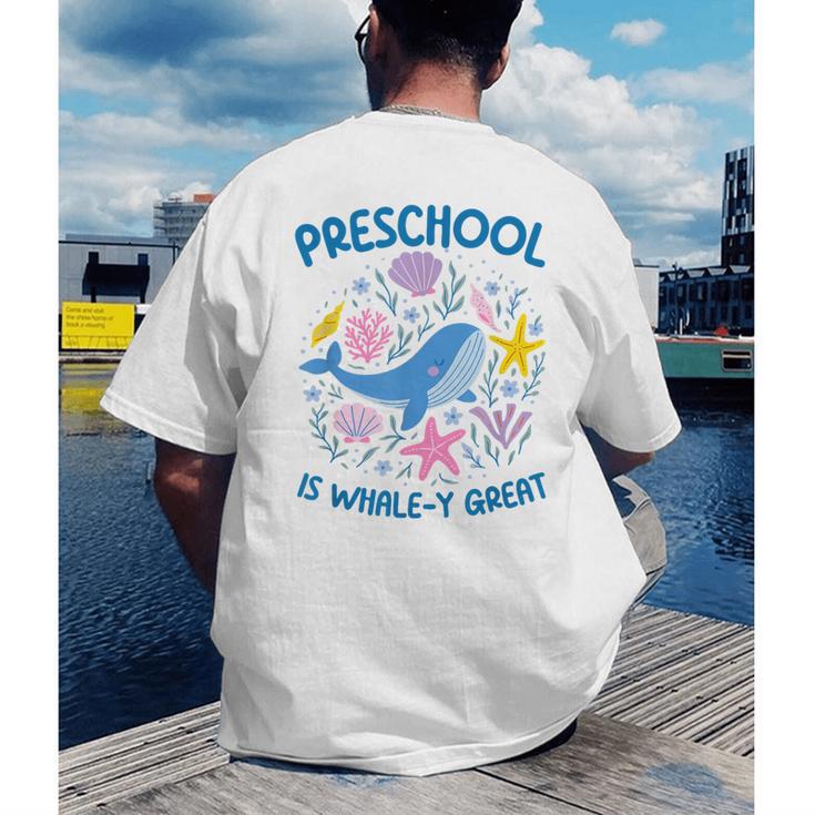 Preschool Is Whale-y Great Preschool Teacher Men's Back Print T-Shirt, funny gift Preschool Is Whale-y Great Preschool Teacher Men's Back Print T-Shirt, funny gift