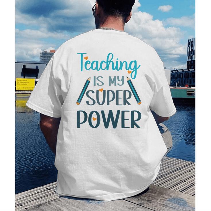 Retro Groovy Teaching Is My Super Power Teacher's Present Men Women Men's Back Print T-Shirt, funny gift