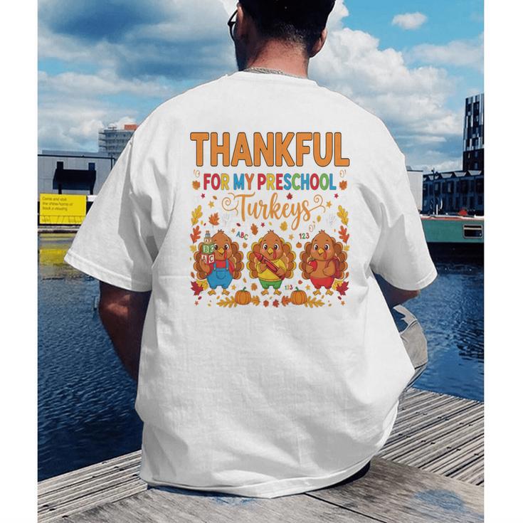 Teach Thanksgiving Teacher Thankful For My Preschool Turkeys Men's Back Print T-Shirt, funny gift Teach Thanksgiving Teacher Thankful For My Preschool Turkeys Men's Back Print T-Shirt, funny gift