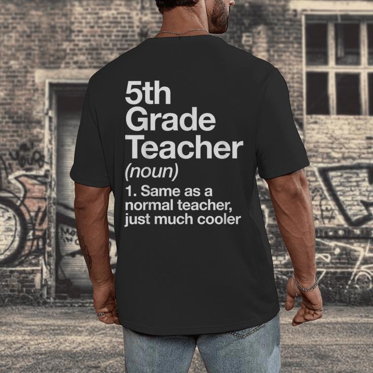 5th Grade Teacher Definition Back To School First Day Men's Back Print T-Shirt, funny design 5th Grade Teacher Definition Back To School First Day Men's Back Print T-Shirt, funny design