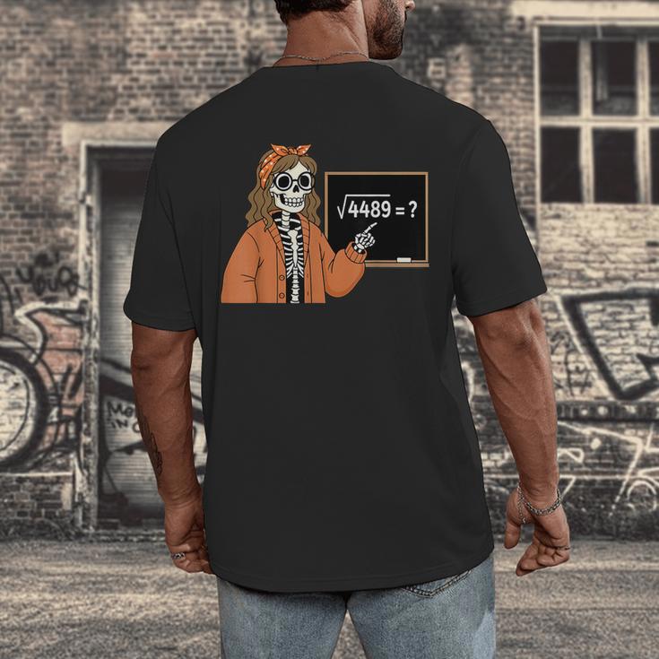 67 Math Teacher Skeleton Halloween Root 4489 Messy Bun Women Men's Back Print T-Shirt, funny design