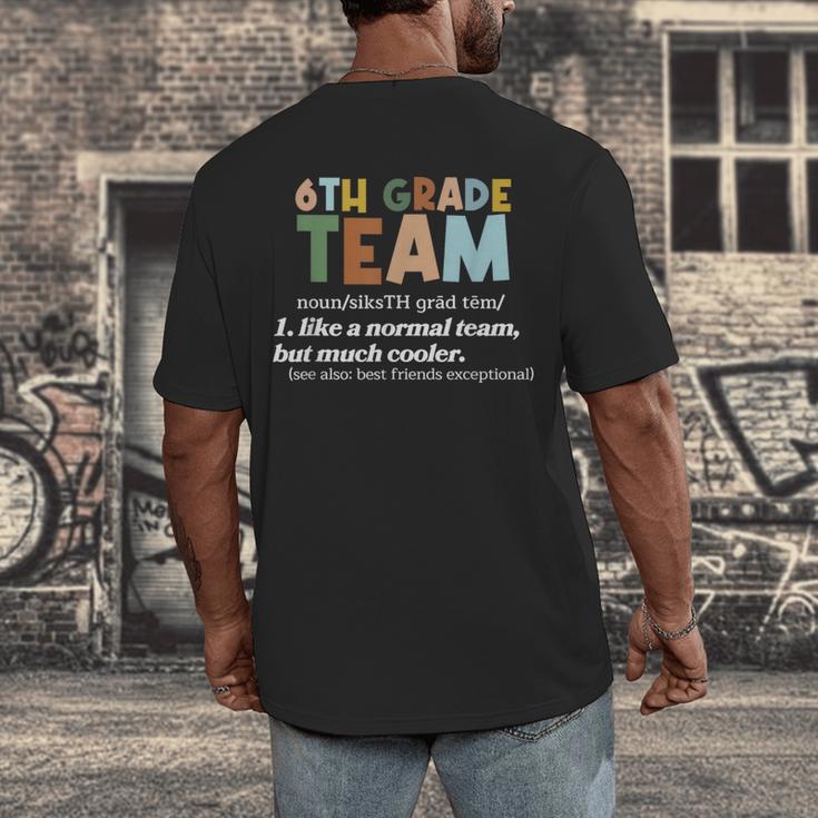 6th Grade Team Teacher Like A Normal Team Sixth Grade Men's Back Print T-Shirt, funny design 6th Grade Team Teacher Like A Normal Team Sixth Grade Men's Back Print T-Shirt, funny design