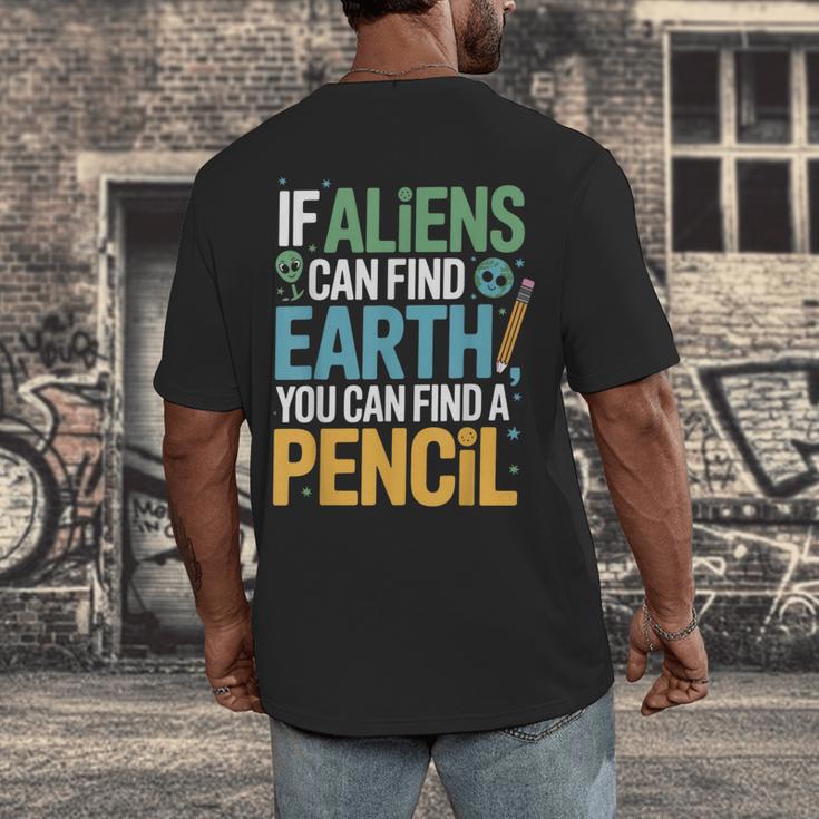 If Aliens Can Find Earth You Can Find a Pencil Teacher Men's Back Print T-Shirt, funny design If Aliens Can Find Earth You Can Find a Pencil Teacher Men's Back Print T-Shirt, funny design