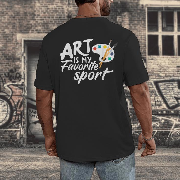 Art Is My Favorite Sport Artist Art Lover Teacher Men's Back Print T-Shirt, funny design Art Is My Favorite Sport Artist Art Lover Teacher Men's Back Print T-Shirt, funny design