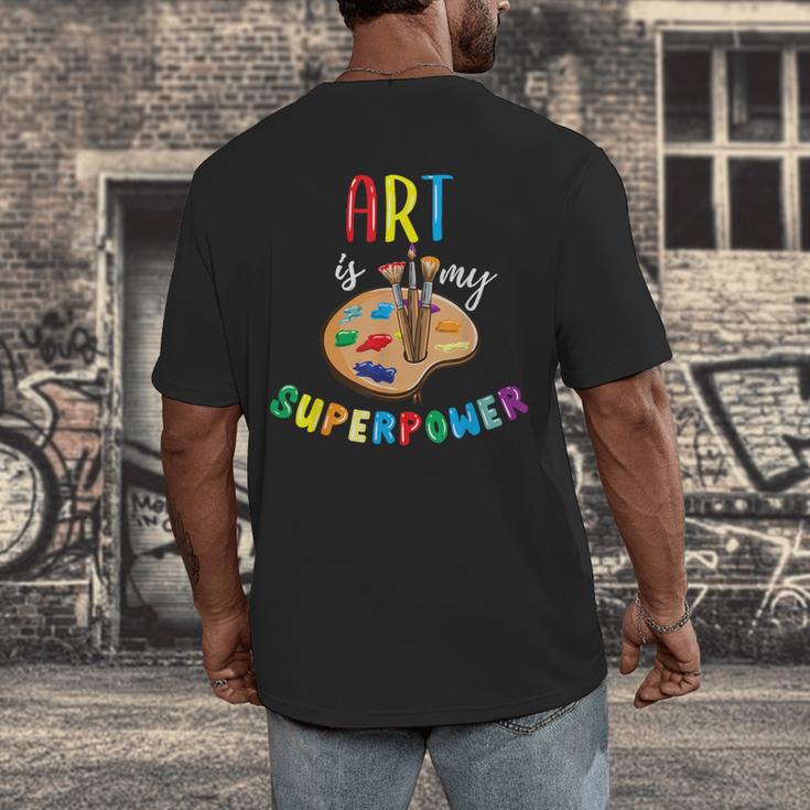 Art Is My Superpower Art Teacher Men's Back Print T-Shirt, funny design