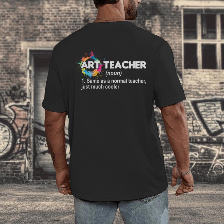 Art Teacher Definition Arts Artist Artistic Graphic For Men Women Girls Kids Men's Back Print T-Shirt, funny design