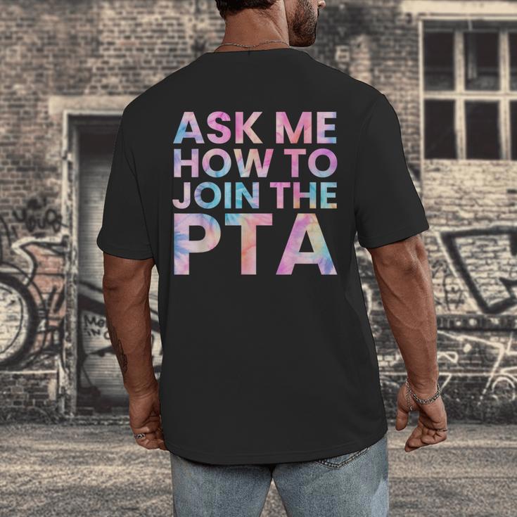 Ask Me How To Join PTA Crew Parent Teacher Matching School Men's Back Print T-Shirt, funny design