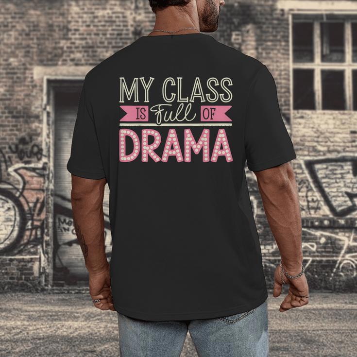 Theatre School Drama Class Musical Theater Drama Teacher Men's Back Print T-Shirt, funny design