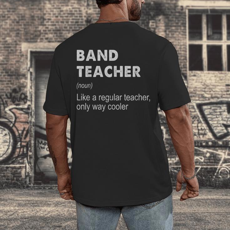 Band Teacher Definition Teaching School Teacher Men's Back Print T-Shirt, funny design