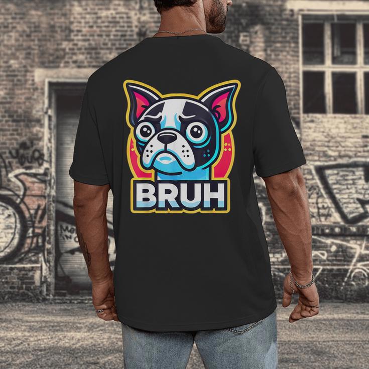 Boston Terrier Bruh Dog Lover Men's Back Print T-Shirt, funny design