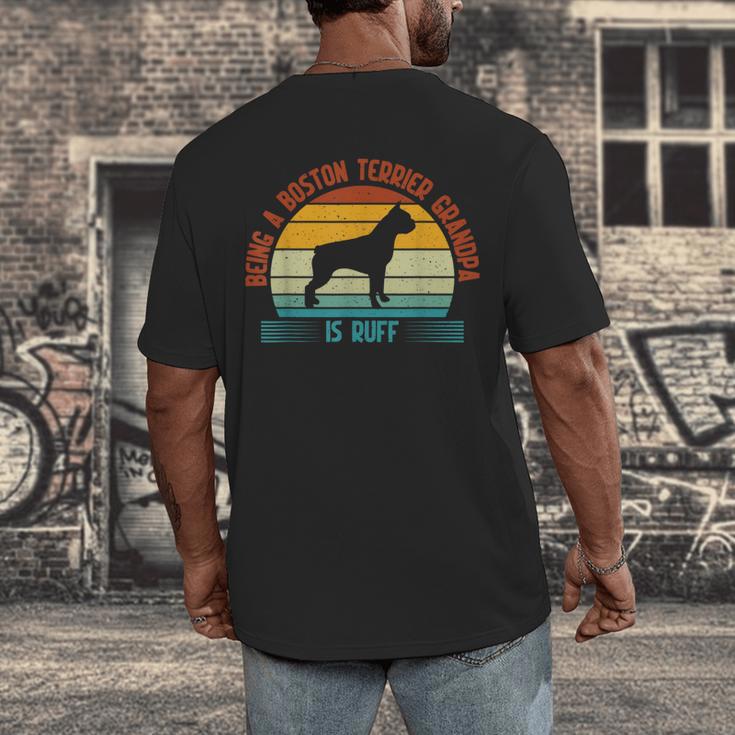 Being a Boston Terrier Grandpa Is Ruff Boston Terrier Men's Back Print T-Shirt, funny design