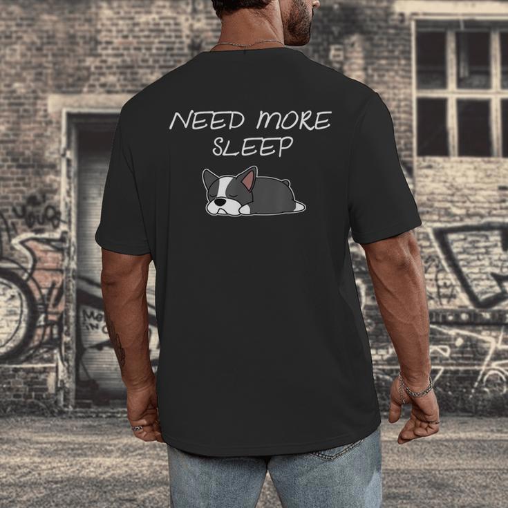 Boston Terrier Puppy Need More Sleep Pajama For Bedtime Men's Back Print T-Shirt, funny design