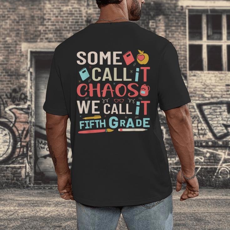 Some Call It Chaos We Call It Fifth Grade 5th Grade Teacher Men's Back Print T-Shirt, funny design Some Call It Chaos We Call It Fifth Grade 5th Grade Teacher Men's Back Print T-Shirt, funny design