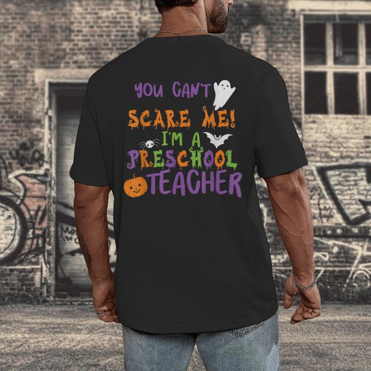You Cant Scare Me Im A Preschool Teacher Men's Back Print T-Shirt, funny design You Cant Scare Me Im A Preschool Teacher Men's Back Print T-Shirt, funny design