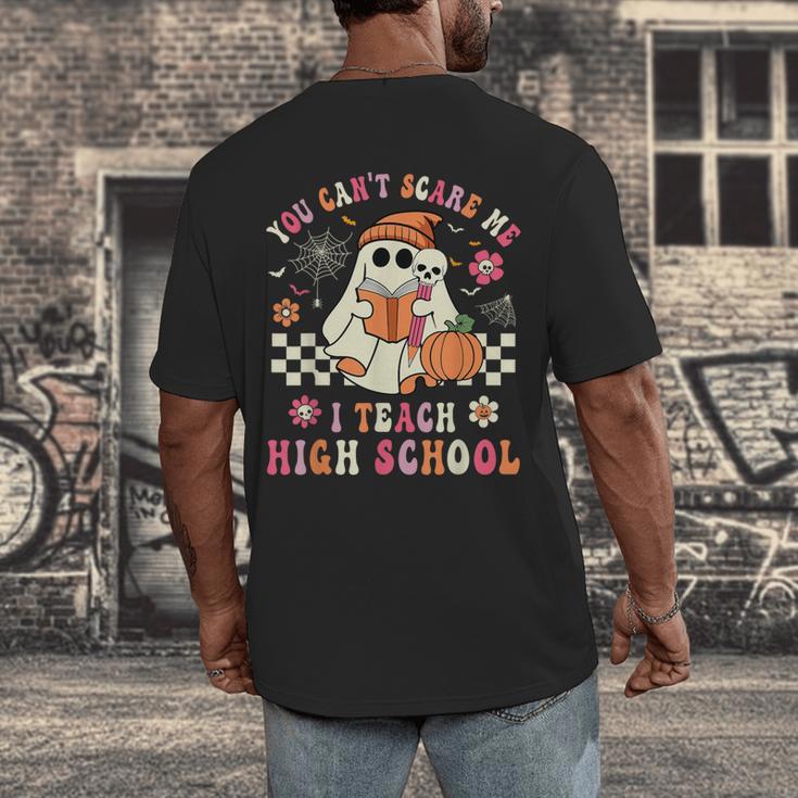 You Can't Scare Me I Teach High School Teacher Halloween Men's Back Print T-Shirt, funny design You Can't Scare Me I Teach High School Teacher Halloween Men's Back Print T-Shirt, funny design
