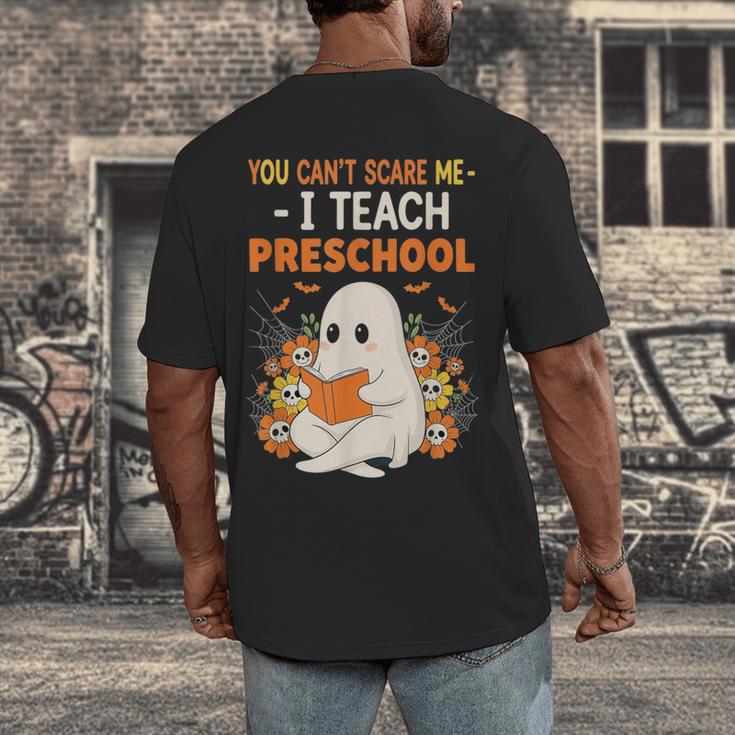 You Cant Scare Me I Teach Preschool Halloween Teacher Men's Back Print T-Shirt, funny design You Cant Scare Me I Teach Preschool Halloween Teacher Men's Back Print T-Shirt, funny design