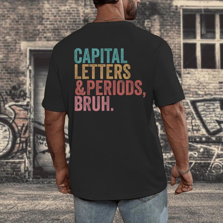 Capital Letters And Periods Bruh Teacher Men's Back Print T-Shirt, funny design Capital Letters And Periods Bruh Teacher Men's Back Print T-Shirt, funny design