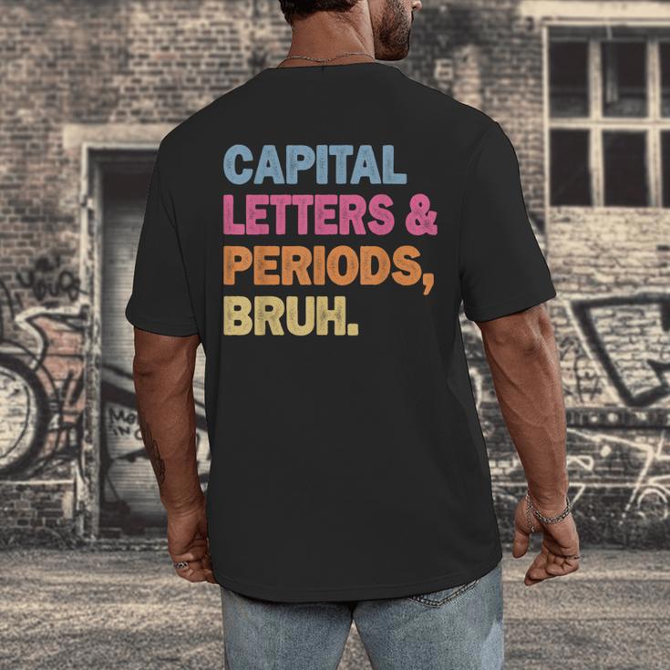 Capital Letters And Periods Bruh Teacher Bruh Teache Men's Back Print T-Shirt, funny design