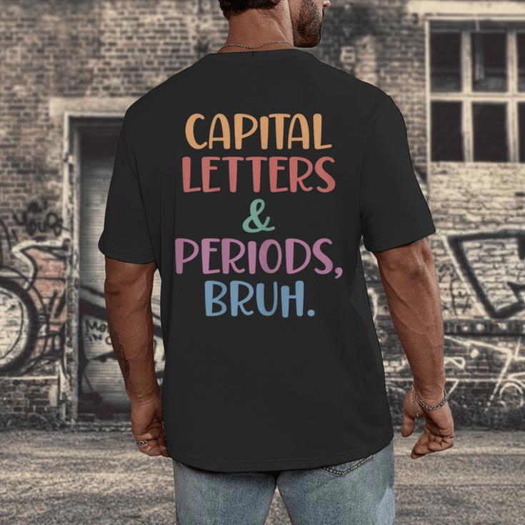 Capital Letters And Periods Bruh Bruh Teacher Women Men's Back Print T-Shirt, funny design