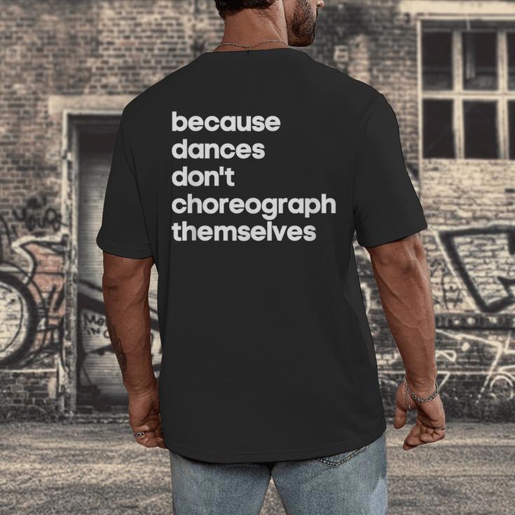 Choreographer Dance Teacher Cool Unique Shirt For Men Women Men's Back Print T-Shirt, funny design