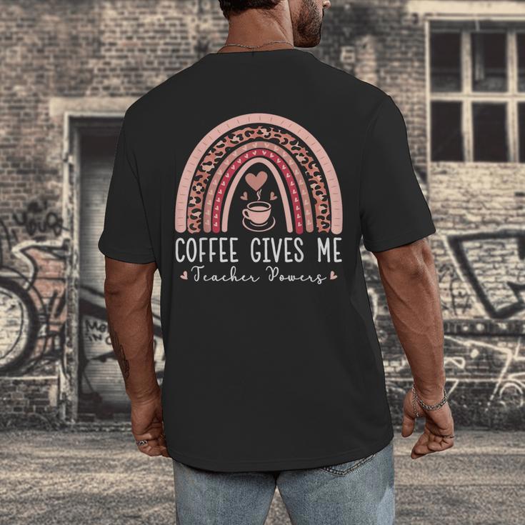 Coffee Gives Me Teacher Powers Leopard Rainbow Teacher Men's Back Print T-Shirt, funny design Coffee Gives Me Teacher Powers Leopard Rainbow Teacher Men's Back Print T-Shirt, funny design