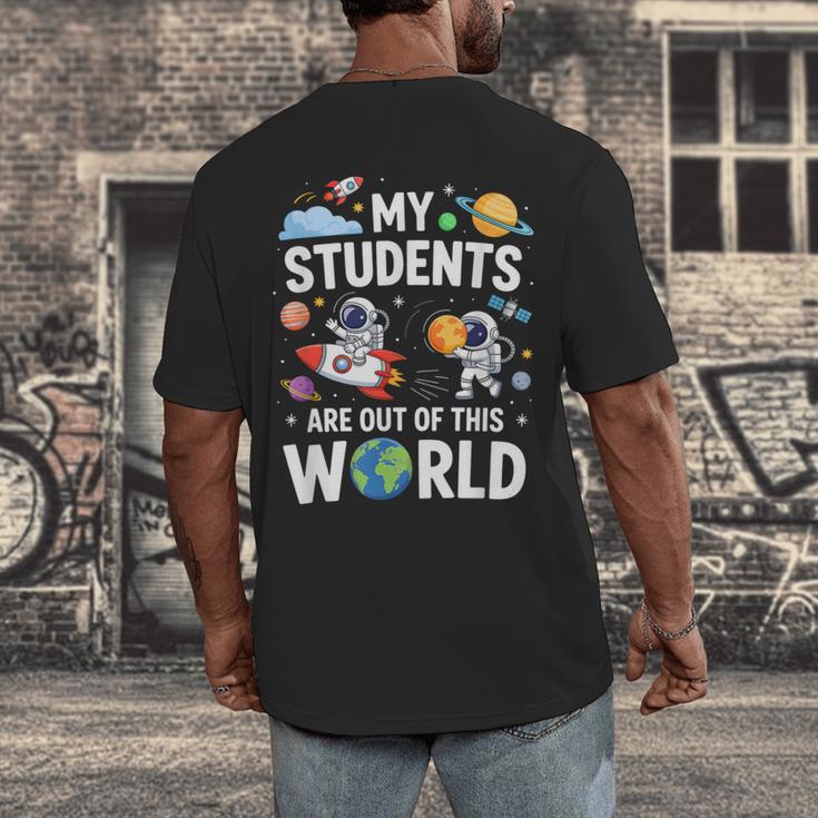 Cute School Teacher My Students Are Out Of This World Space Men's Back Print T-Shirt, funny design