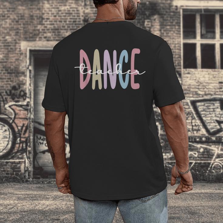 Dance Teacher Appreciation Dance Instructor Dancing Teacher Men's Back Print T-Shirt, funny design