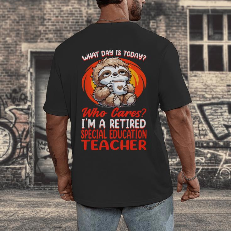 What Day Is Today Retired Special Education Teacher Men's Back Print T-Shirt, funny design What Day Is Today Retired Special Education Teacher Men's Back Print T-Shirt, funny design