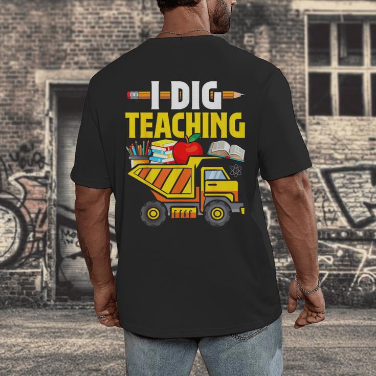 I Dig Teaching Dump Truck Construction Back School Teacher Men's Back Print T-Shirt, funny design I Dig Teaching Dump Truck Construction Back School Teacher Men's Back Print T-Shirt, funny design