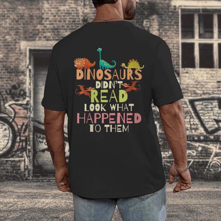 Dinosaurs Didnt Read Look What Happened To Them Teacher Men's Back Print T-Shirt, funny design Dinosaurs Didnt Read Look What Happened To Them Teacher Men's Back Print T-Shirt, funny design