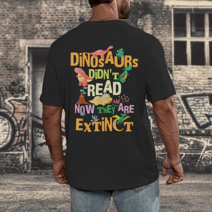 Dinosaurs Didn't Read Now They Are Extinct Reading Teacher Men's Back Print T-Shirt, funny design Dinosaurs Didn't Read Now They Are Extinct Reading Teacher Men's Back Print T-Shirt, funny design