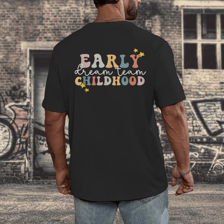 Early Childhood Dream Team Daycare Teacher Toddler Teacher Men's Back Print T-Shirt, funny design
