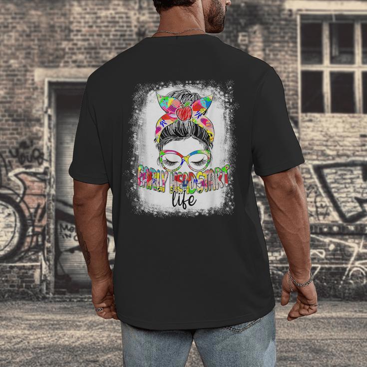 Early Head Start Life Messy Bun Back To School Teacher Women Men's Back Print T-Shirt, funny design