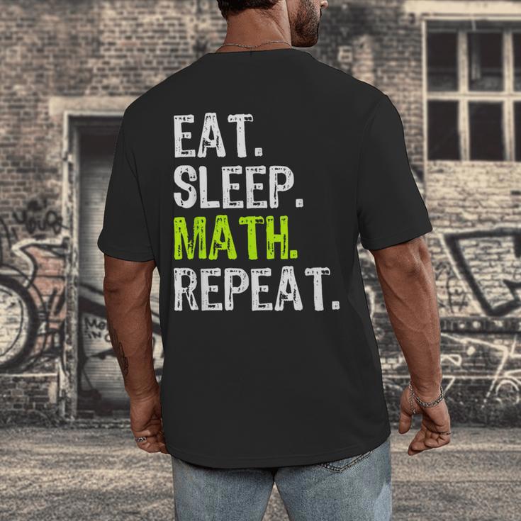 Eat Sleep Math Repeat Teacher Lover Men's Back Print T-Shirt, funny design Eat Sleep Math Repeat Teacher Lover Men's Back Print T-Shirt, funny design