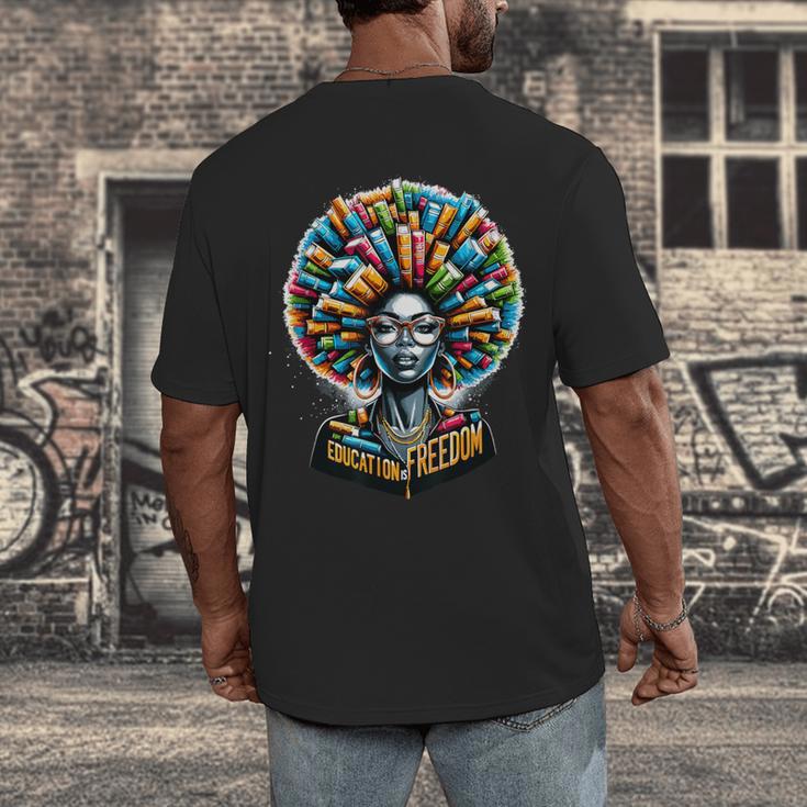 Education Is Freedom History Month Teacher Books Afro Men's Back Print T-Shirt, funny design